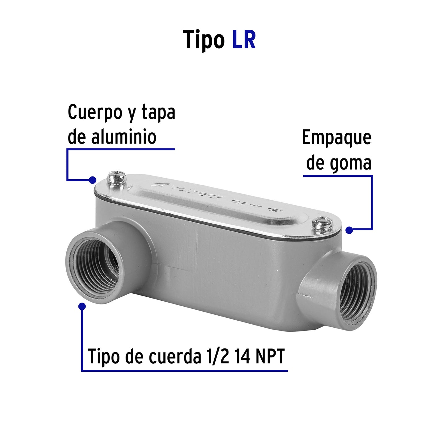CONDULET 1/2" CONEXIÓN TIPO LR, VOLTECK 46973 *