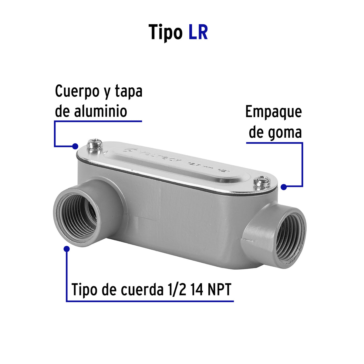 CONDULET 1/2" CONEXIÓN TIPO LR, VOLTECK 46973 *