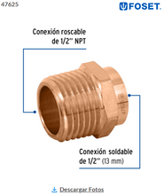 Cargar imagen en el visor de la galería, CONECTOR DE COBRE DE ROSCA EXTERIOR 1/2&#39;&#39;, FOSET 47625 N
