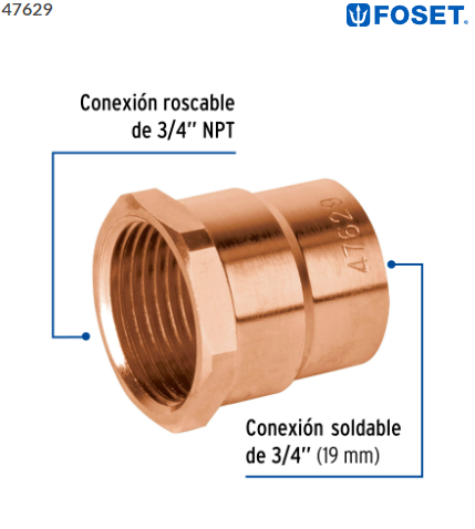 CONECTOR DE ROSCA INTERIOR 3/4'', FOSET 47629 N