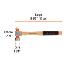 Cargar imagen en el visor de la galería, MARTILLO PULIDO DE BOLA 12 OZ MANGO HICKORY, TRUPER GRIP 16901 *
