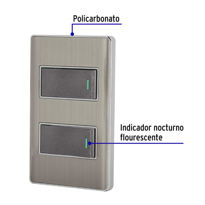 PLACA ARMADA ACERO INOX 2 INTERRUPTORES 1 MODULO, LISBOA 47834 *